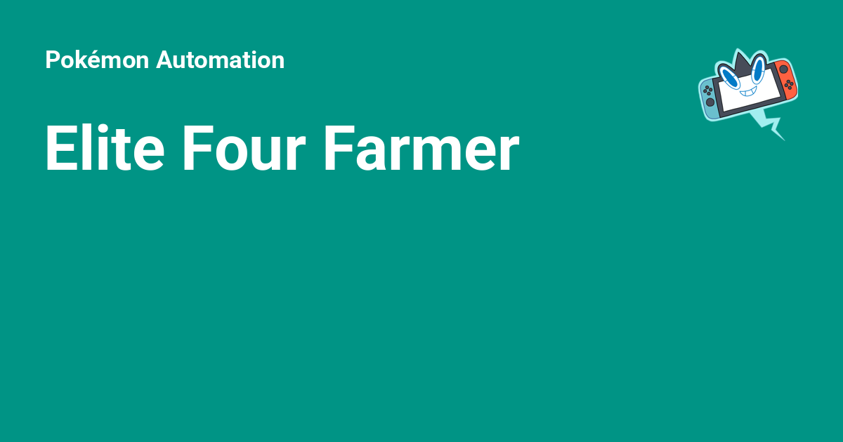 Program Control Button Elite Four Farmer - Pokémon Automation