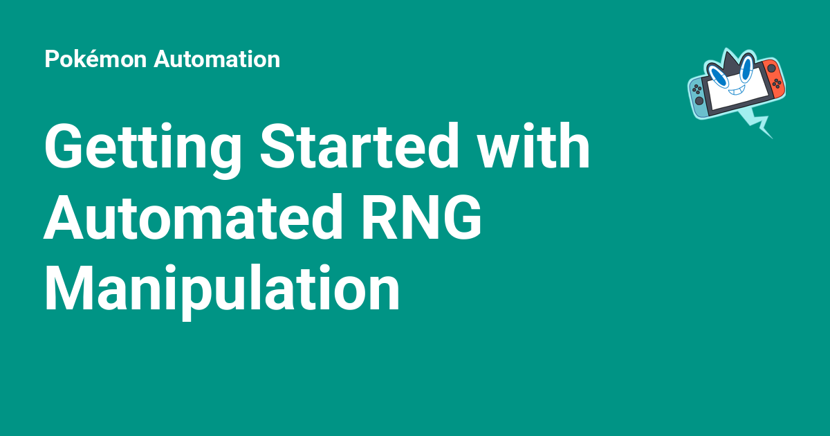 Roll Rng Display Pokemon Getting Started with Automated RNG Manipulation - Pokémon Automation