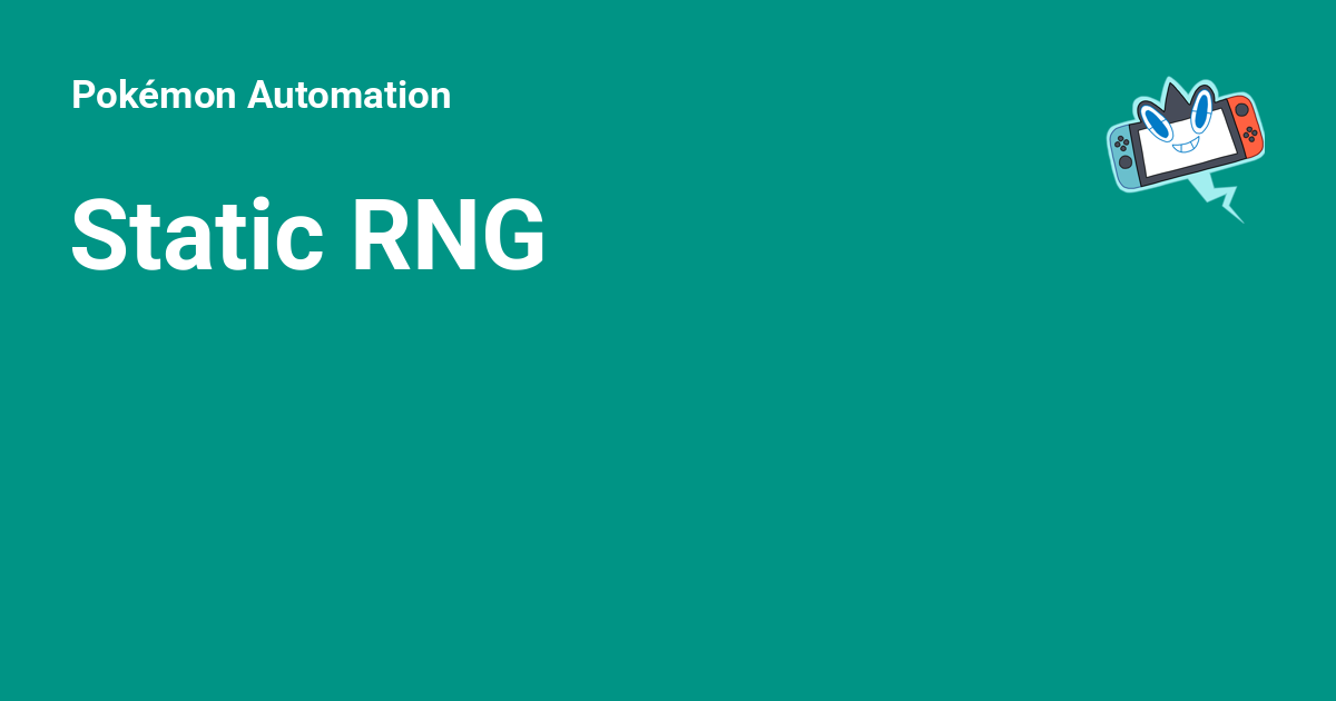 Static Pokemon Static RNG - Pokémon Automation